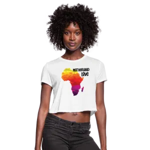 Motherland Love - Women's Cropped T-Shirt