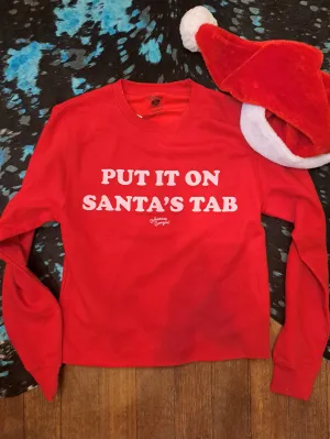 Put it on Santa's Tab Sweatshirt - WS